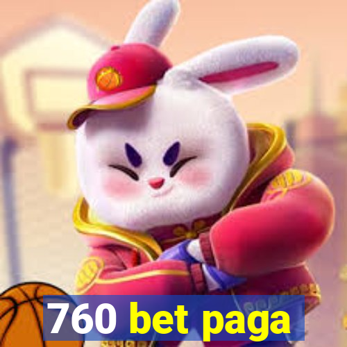 760 bet paga